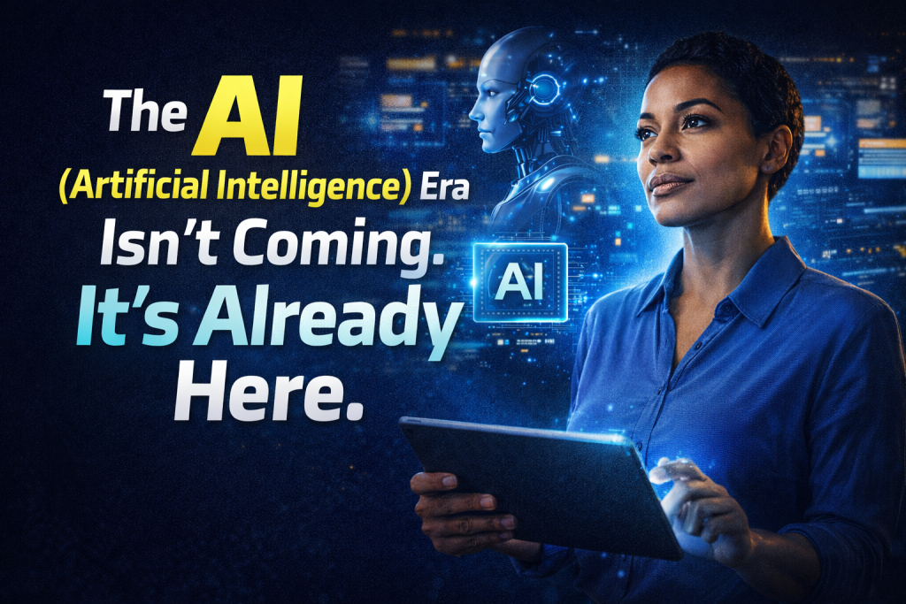 artificial intelligence era, AI transformation, AI in business, AI in daily life, future of artificial intelligence